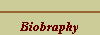 Biography